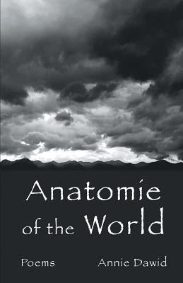 Anatomie of the World by Dawid, Annie