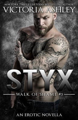 Styx (Walk of Shame #5) by Ashley