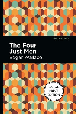 The Four Just Men by Wallace, Edgar