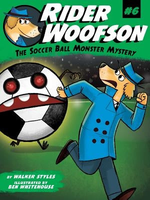 The Soccer Ball Monster Mystery, 6 by Styles, Walker