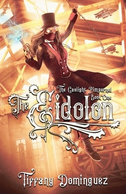 The Eidolon by Dominguez, Tiffany