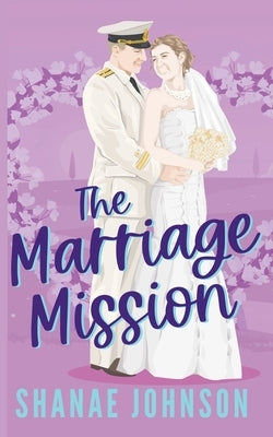 The Marriage Mission by Johnson, Shanae