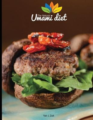 The Natural Umami Diet by Ben-Efraim, Shai