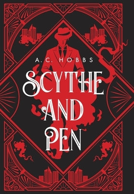 Scythe and Pen by Hobbs, A. C.