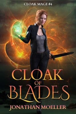 Cloak of Blades by Moeller, Jonathan