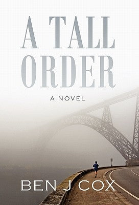 A Tall Order by Cox, Ben J.