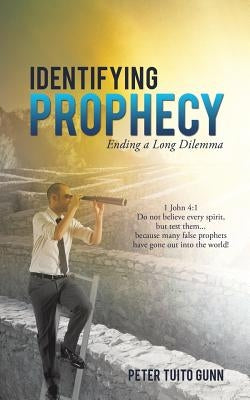 Identifying Prophecy by Gunn, Tuito Peter