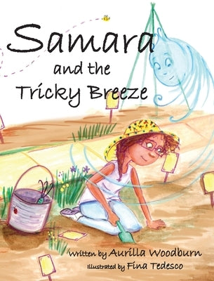 Samara and the Tricky Breeze by Woodburn, Aurilla