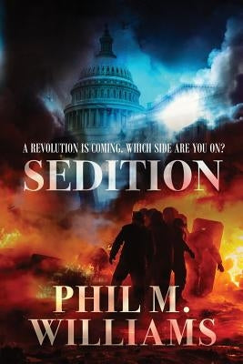 Sedition by Williams, Phil M.