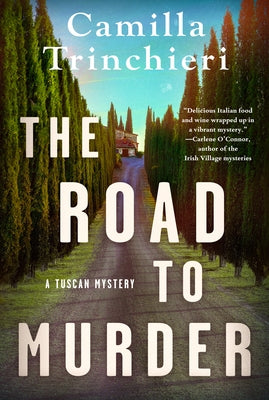 The Road to Murder by Trinchieri, Camilla