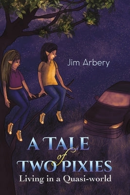 A Tale of Two Pixies by Arbery, Jim