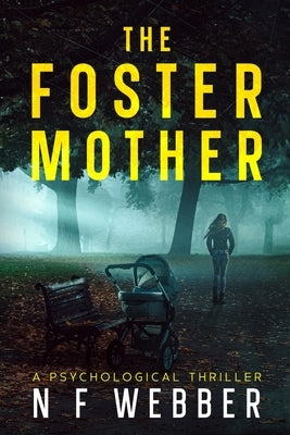 The Foster Mother by Webber, N. F. (Nicky)