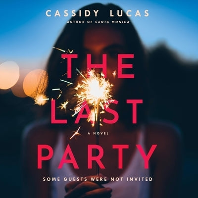 The Last Party by Lucas, Cassidy