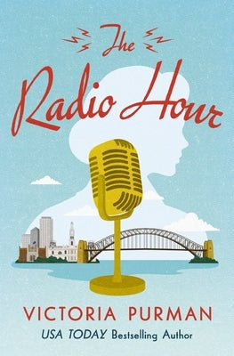 The Radio Hour by Purman, Victoria