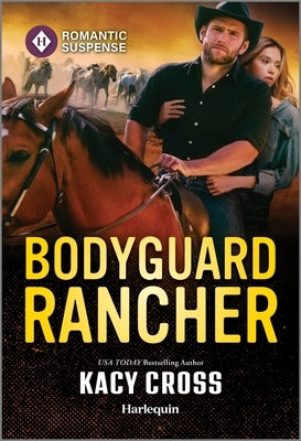 Bodyguard Rancher by Cross, Kacy