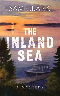 The Inland Sea by Clark, Sam