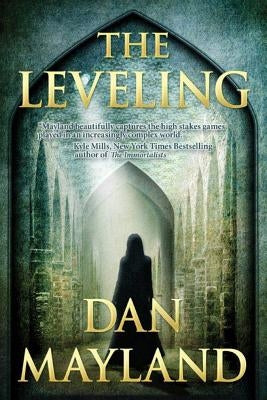 The Leveling by Mayland, Dan