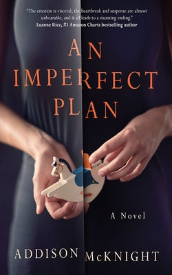 An Imperfect Plan by McKnight, Addison