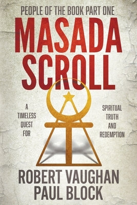 People of the Book Part One: Masada Scroll by Vaughan, Robert