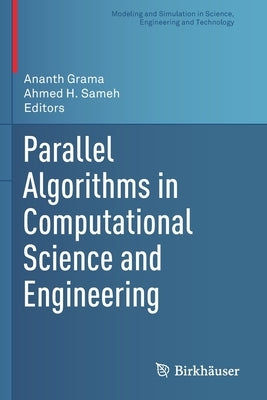 Parallel Algorithms in Computational Science and Engineering by Grama, Ananth