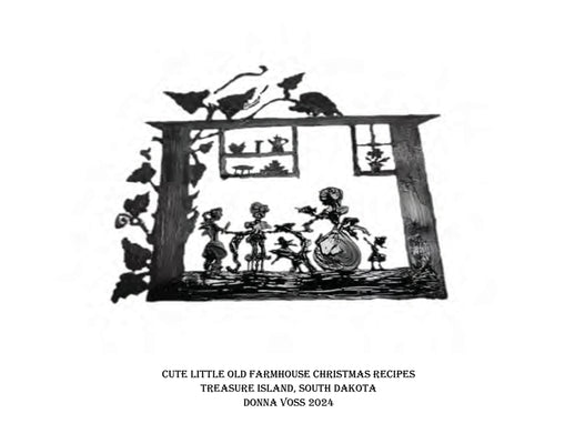 Cute Little Old Farmhouse Christmas Recipes by Voss, Donna