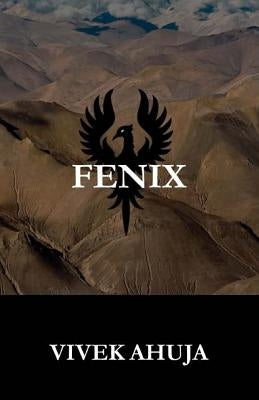 Fenix by Ahuja, Vivek