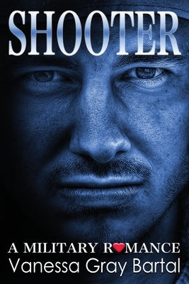 Shooter: Brothers Courageous by Bartal, Vanessa Gray