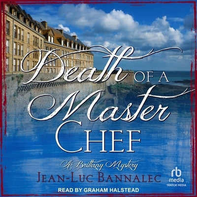 Death of a Master Chef by Bannalec, Jean-Luc