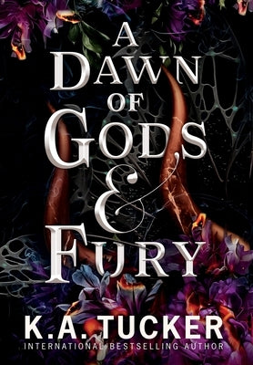 A Dawn of Gods and Fury by Tucker, K. a.