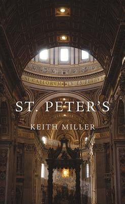 St. Peter's by Miller, Keith