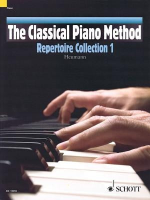 The Classical Piano Method - Repertoire Collection 1 by Heumann, Hans-Gunter