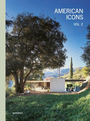 American Icons Vol. 2: Building the Nation: Transformations and Resilience by Gestalten