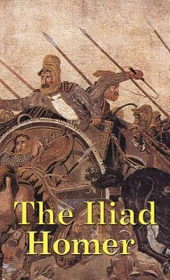 The Iliad by Homer