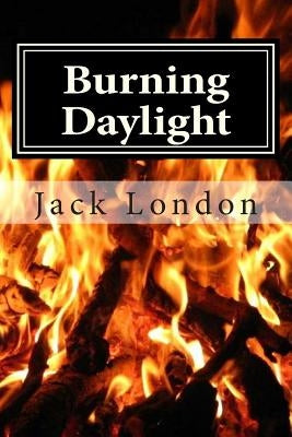 Burning Daylight by London, Jack