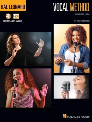 Hal Leonard Vocal Method: Soprano/Alto Edition - Includes Online Audio and Video by Emerson, Roger