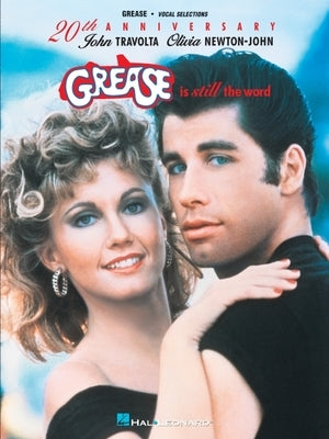 Grease Is Still the Word by Hal Leonard Corp