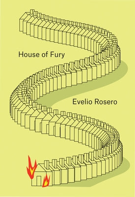 House of Fury by Rosero, Evelio