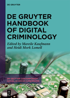 de Gruyter Handbook of Digital Criminology by Kaufmann, Mareile