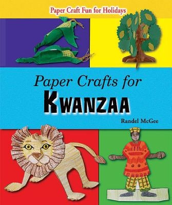 Paper Crafts for Kwanzaa by McGee, Randel