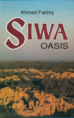 Siwa Oasis by Fakhry, Ahmed