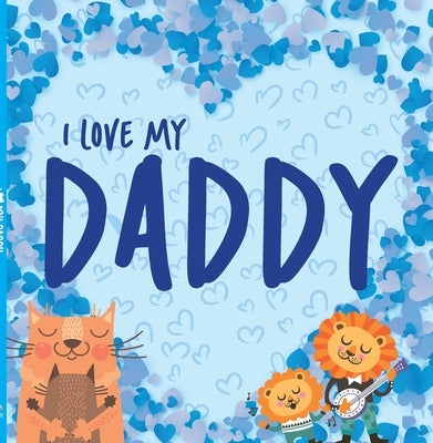 I Love My Daddy by Editora, On Line