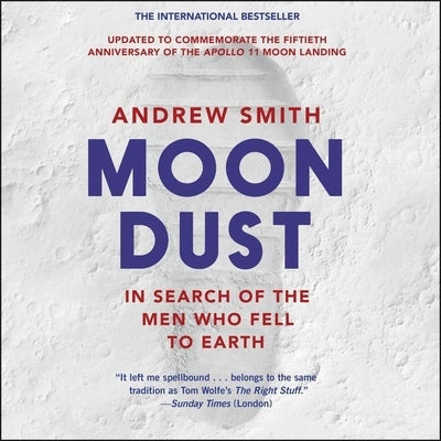 Moondust: In Search of the Men Who Fell to Earth by Jamie, Matt