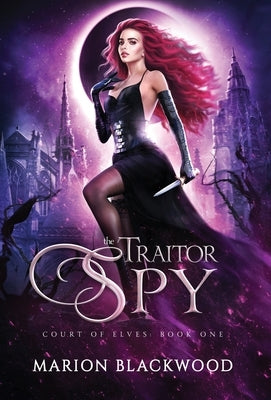 The Traitor Spy by Blackwood, Marion