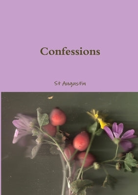 Confessions by Agustinr, St