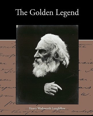 The Golden Legend by Longfellow, Henry Wadsworth