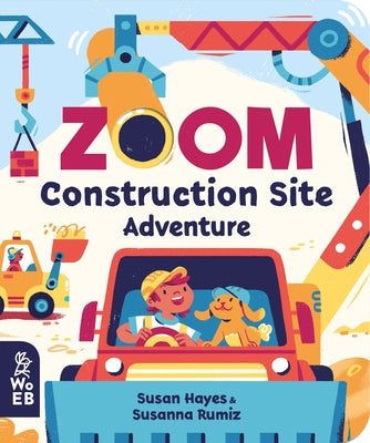 Zoom: Construction Site Adventure by Hayes, Susan