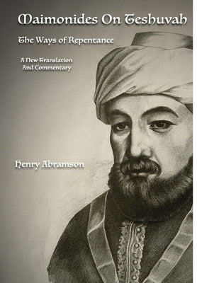 Maimonides on Teshuvah by Abramson, Henry