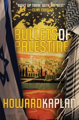 Bullets of Palestine by Kaplan, Howard