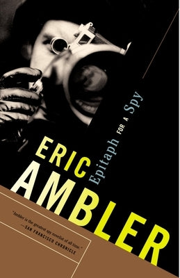 Epitaph for a Spy: A Spy Thriller by Ambler, Eric