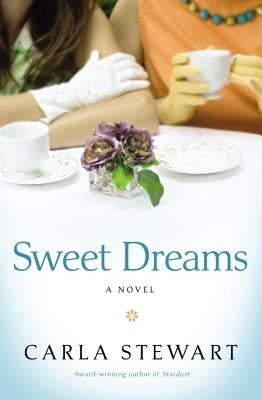 Sweet Dreams by Stewart, Carla